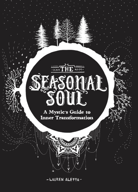 The Seasonal Soul: A Mystic's Guide to Inner Transformation - FULL INSTANT DOWNLOAD | PDF DOCX EPUB