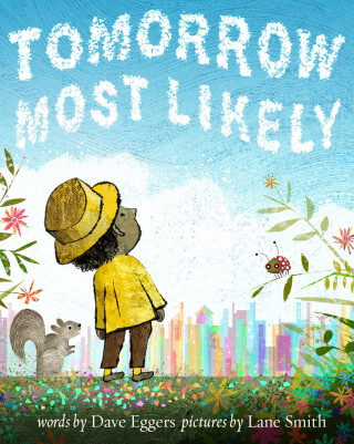 Cover image: Tomorrow Most Likely 9781452172781