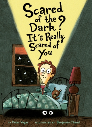 Omslagafbeelding: Scared of the Dark? It's Really Scared of You 9781452180694