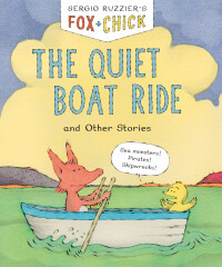 صورة الغلاف: Fox & Chick: The Quiet Boat Ride 9781452152899