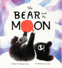 表紙画像: The Bear and the Moon 9781452171913