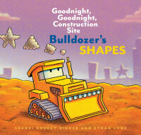 Omslagafbeelding: Bulldozer's Shapes 9781452153216
