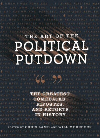 صورة الغلاف: The Art of the Political Putdown 9781452183855