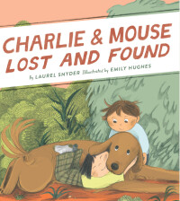 Omslagafbeelding: Charlie & Mouse Lost and Found 9781452183404