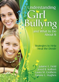Titelbild: Understanding Girl Bullying and What to Do About It 1st edition 9781412964883