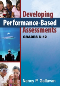 Omslagafbeelding: Developing Performance-Based Assessments, Grades 6-12 1st edition 9781412969819