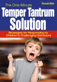 表紙画像: The One-Minute Temper Tantrum Solution 1st edition 9781412957212