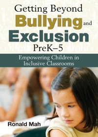 صورة الغلاف: Getting Beyond Bullying and Exclusion, PreK-5 1st edition 9781412957236