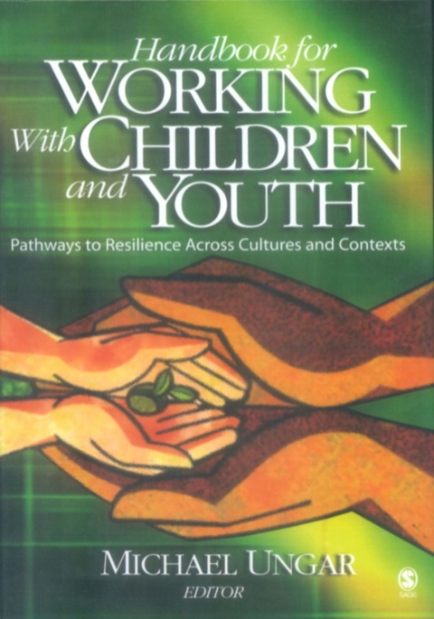Handbook for Working with Children and Youth: Pathways to Resilience Across Cultures and Contexts, 1st Edition - FULL INSTANT DOWNLOAD | PDF DOCX EPUB