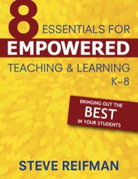 صورة الغلاف: Eight Essentials for Empowered Teaching and Learning, K-8 1st edition 9781412954426