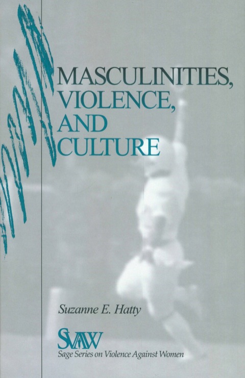Masculinities, Violence and Culture, 1st Edition - FULL INSTANT DOWNLOAD | PDF DOCX EPUB