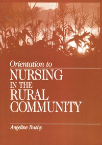 Omslagafbeelding: Orientation to Nursing in the Rural Community 1st edition 9780761911579
