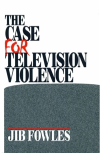 Cover image: The Case for Television Violence 1st edition 9780761907909