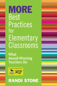 表紙画像: MORE Best Practices for Elementary Classrooms 1st edition 9781412963466