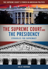 Cover image: The Supreme Court and the Presidency 1st edition 9780872895256