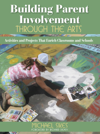 Omslagafbeelding: Building Parent Involvement Through the Arts 1st edition 9781412936828