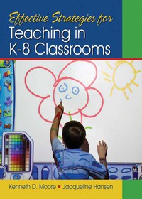 Imagen de portada: Effective Strategies for Teaching in K-8 Classrooms 1st edition 9781412974554