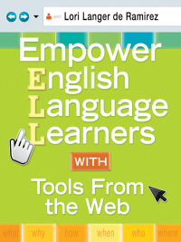 Imagen de portada: Empower English Language Learners With Tools From the Web 1st edition 9781412972437