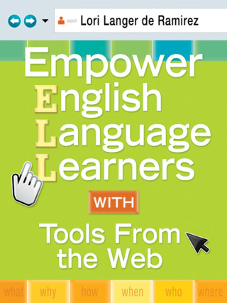 Cover image: Empower English Language Learners With Tools From the Web 1st edition 9781412972437