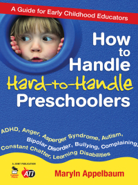 Imagen de portada: How to Handle Hard-to-Handle Preschoolers 1st edition 9781412970037