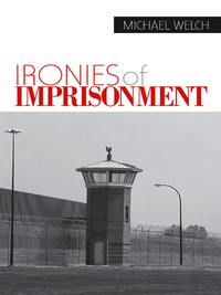 Omslagafbeelding: Ironies of Imprisonment 1st edition 9781412904803