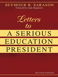 Cover image: Letters to a Serious Education President 2nd edition 9781412926508