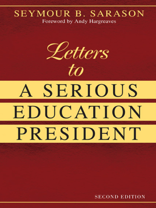 Cover image: Letters to a Serious Education President 2nd edition 9781412926508