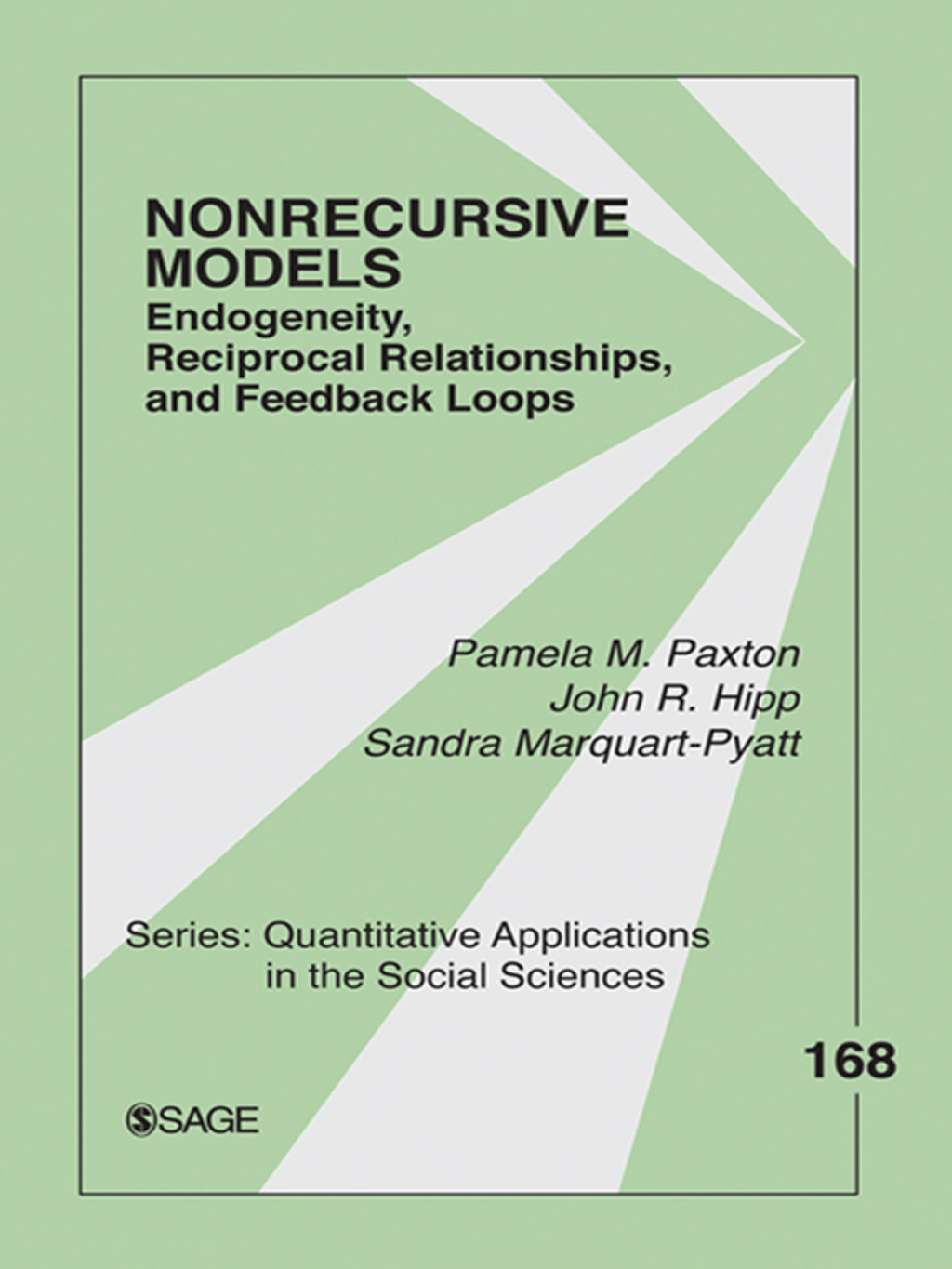 Nonrecursive Models Endogeneity, Reciprocal Relationships, and Feedback Loops 1st Edition