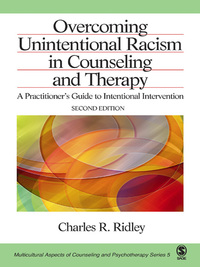 Cover image: Overcoming Unintentional Racism in Counseling and Therapy 2nd edition 9780761919827