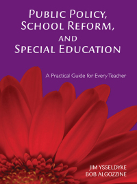 صورة الغلاف: Public Policy, School Reform, and Special Education 1st edition 9781412938990