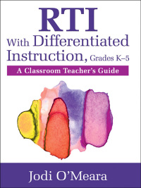 Imagen de portada: RTI With Differentiated Instruction, Grades K–5 1st edition 9781412995276