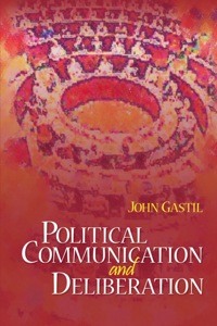 صورة الغلاف: Political Communication and Deliberation 1st edition 9781412916271