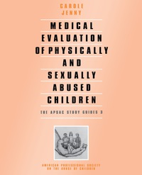Cover image: Medical Evaluation of Physically and Sexually Abused Children 1st edition 9780761903970