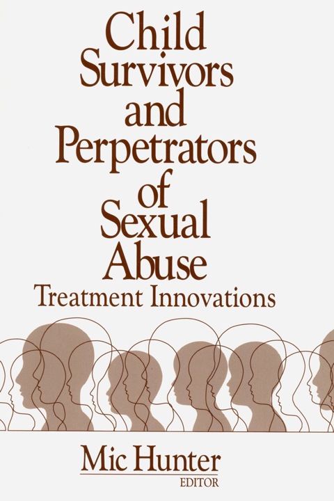 Child Survivors and Perpetrators of Sexual Abuse: Treatment Innovations, 1st Edition - FULL INSTANT DOWNLOAD | PDF DOCX EPUB