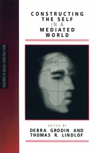 Cover image: Constructing the Self in a Mediated World 1st edition 9780803970120