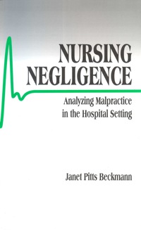 Imagen de portada: Nursing Negligence 1st edition 9780761902263