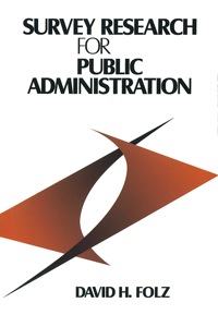 Cover image: Survey Research for Public Administration 1st edition 9780761901532