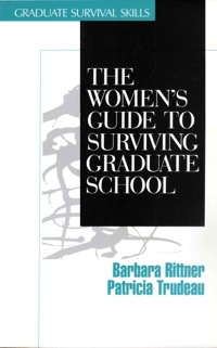 Titelbild: The Women′s Guide to Surviving Graduate School 1st edition 9780761903901