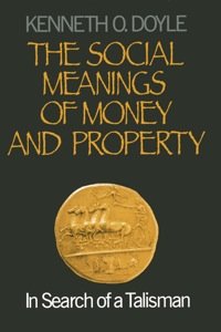 Imagen de portada: The Social Meanings of Money and Property 1st edition 9780761902089