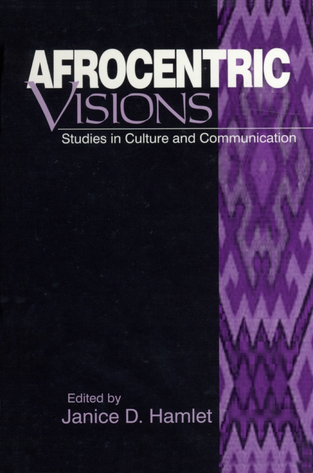 Afrocentric Visions Studies in Culture and Communication 1st Edition