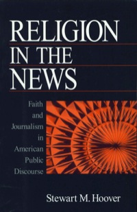 صورة الغلاف: Religion in the News 1st edition 9780761916789