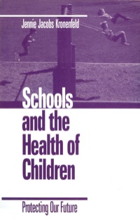 Imagen de portada: Schools and the Health of Children 1st edition 9780761911135