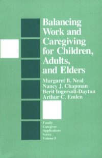 صورة الغلاف: Balancing Work and Caregiving for Children, Adults, and Elders 1st edition 9780803942820