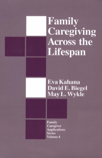 Cover image: Family Caregiving Across the Lifespan 1st edition 9780803944312