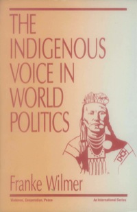 Cover image: The Indigenous Voice in World Politics 1st edition 9780803953352