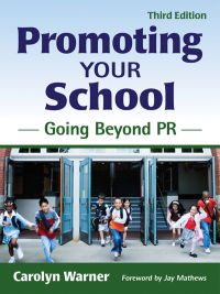 Imagen de portada: Promoting Your School 3rd edition 9781412958134