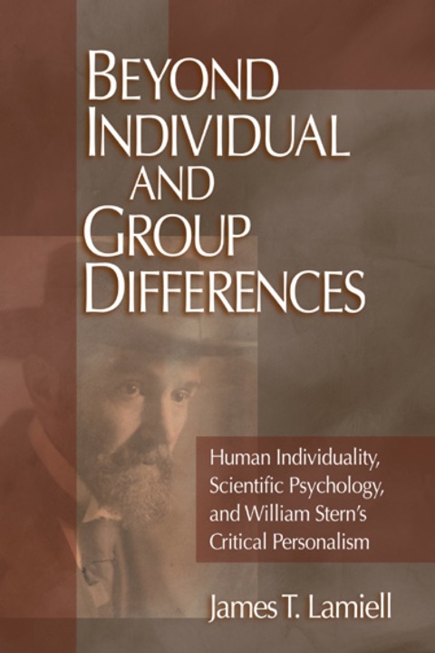 Beyond Individual and Group Differences: Human Individuality, Scientific Psychology, and William Stern′s Critical Personalism, 1st Edition - FULL INSTANT DOWNLOAD | PDF DOCX EPUB