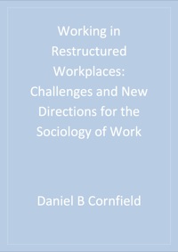 Immagine di copertina: Working in Restructured Workplaces 1st edition 9780761907824