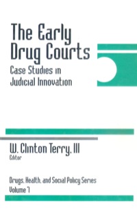 Cover image: The Early Drug Courts 1st edition 9780761907244