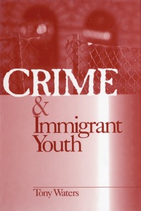 Titelbild: Crime and Immigrant Youth 1st edition 9780761916857